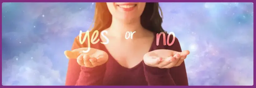 A smiling woman with long dark hair wearing a burgundy top, holding her hands outstretched with the words "yes" and "no" floating above her palms against a dreamy purple and blue cloudy sky background.